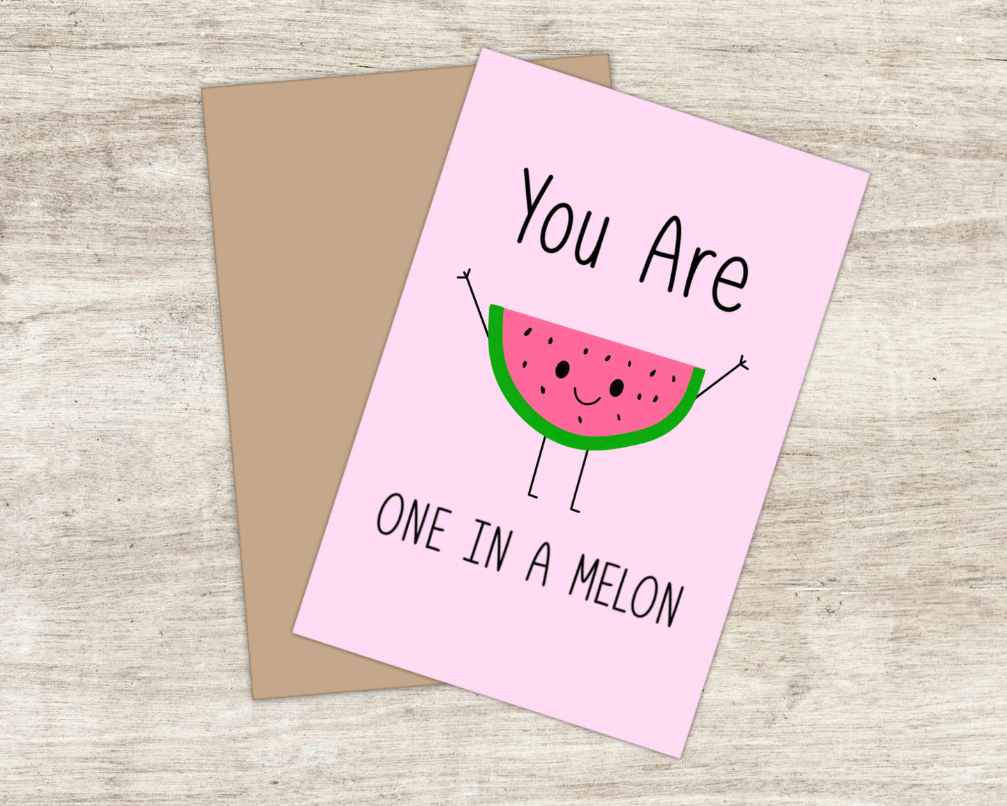 4x6 You Are One In a Melon Punny Greeting Card