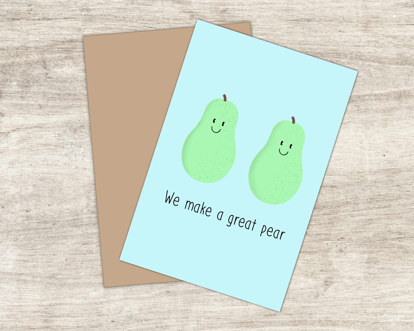 4x6 We Make a Great Pear Punny Greeting Card