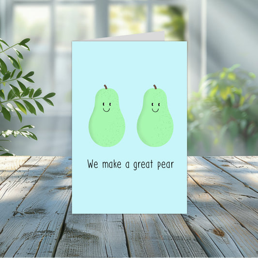 4x6 We Make a Great Pear Punny Greeting Card