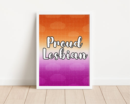 Proud Lesbian LGBTQ+ Wall Art Print - LGBTQ+ Art Print - Gay Pride Wall Art - Proud LGBTQ+ Wall Art Print