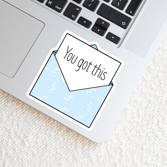 You Got This Positive Message Weatherproof Vinyl Sticker image 0