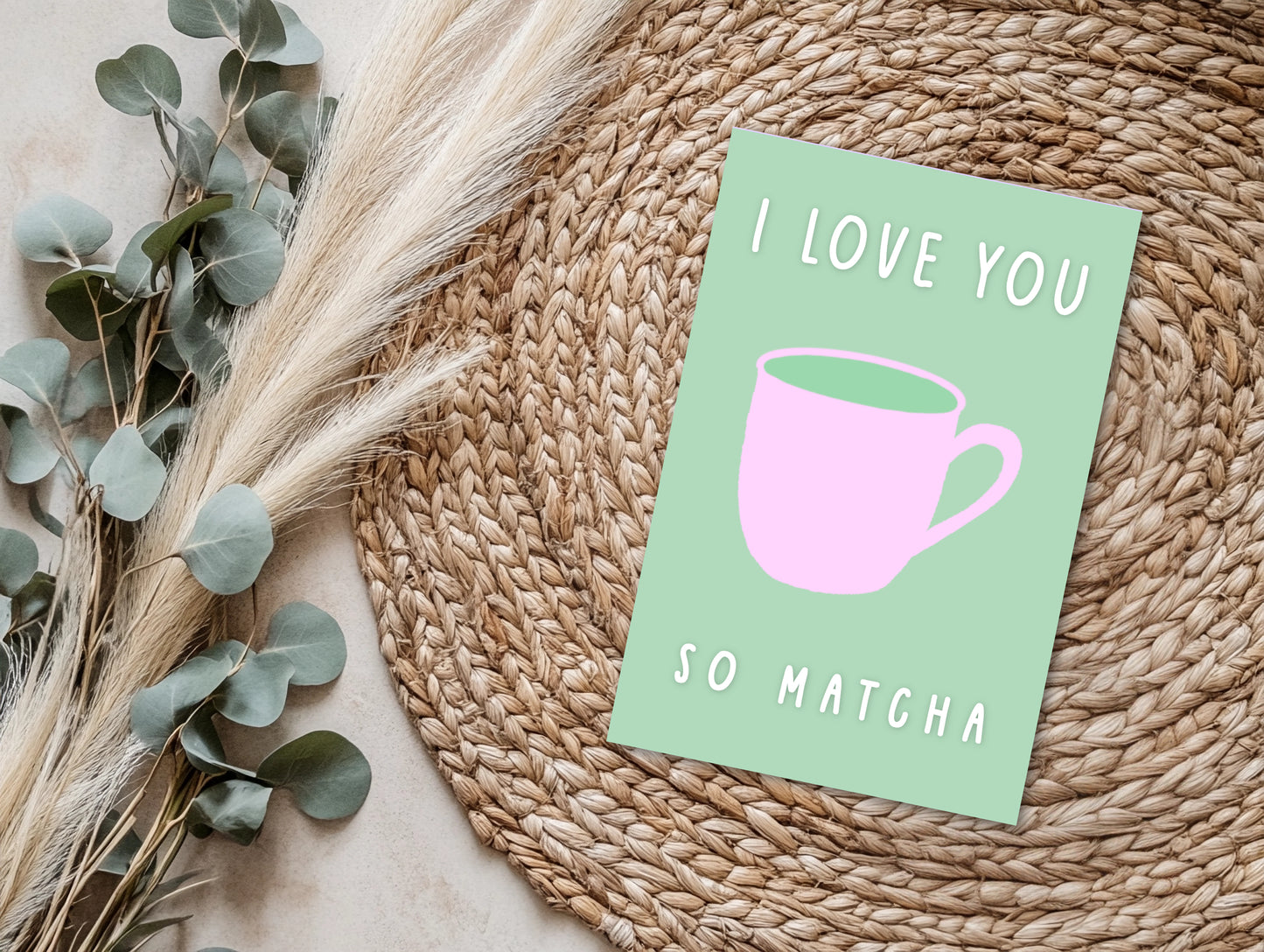 4x6 I Love You Very Matcha Punny Greeting Card image 1