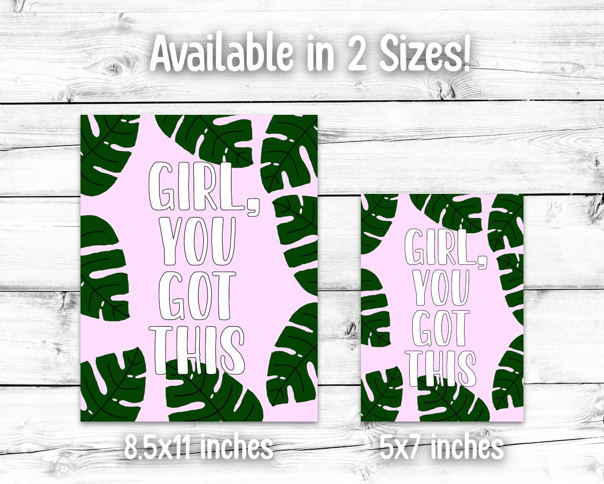 Girl, You Got This Art Print - Positivity Print - Cute Art Print - Wall Decor - Quote Art Print - Positive Quite Art Print - Positive Poster