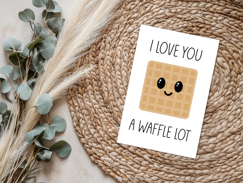 4x6 I Love You a Waffle Lot Punny Greeting Card