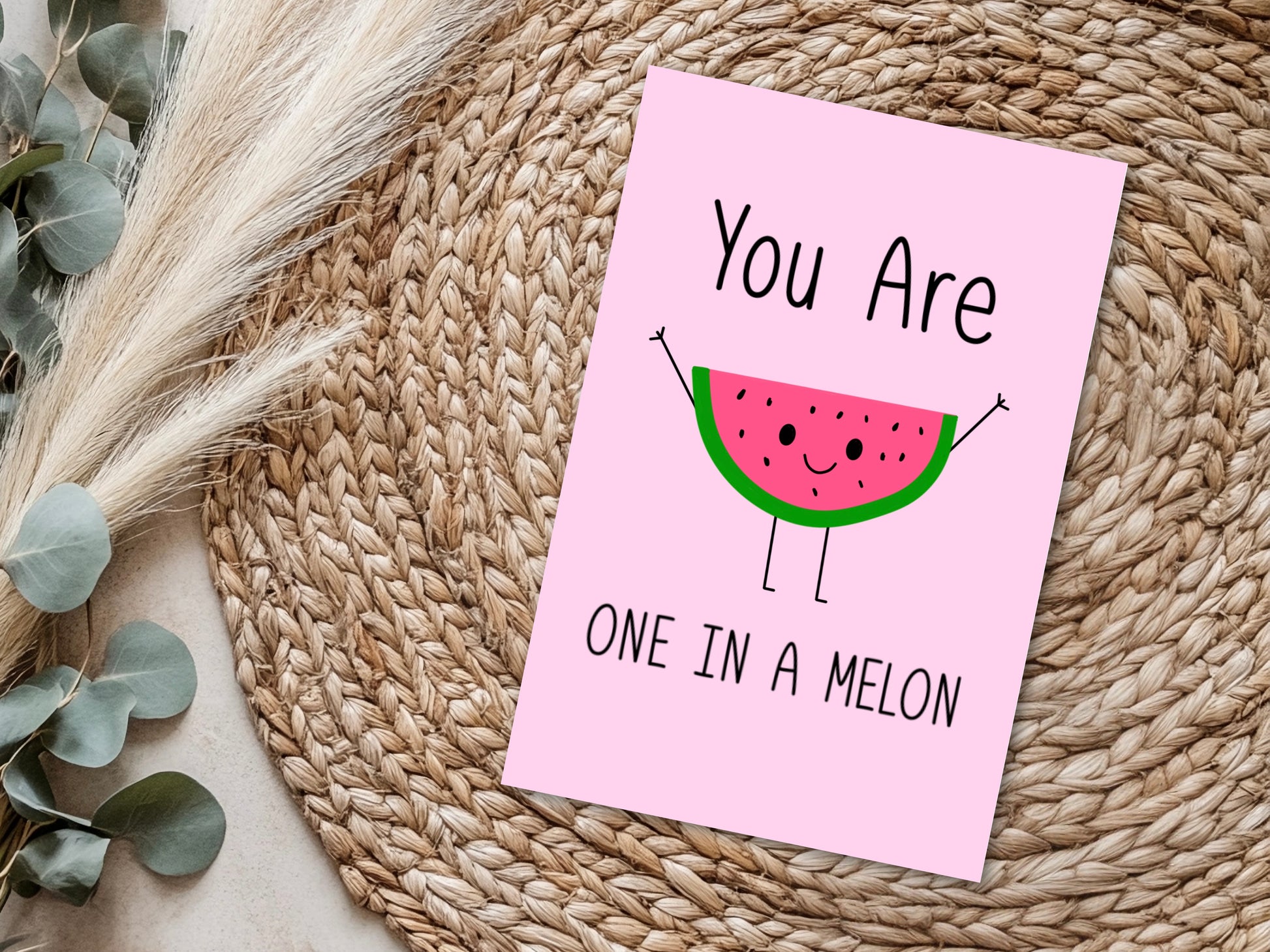 4x6 You Are One In a Melon Punny Greeting Card image 1