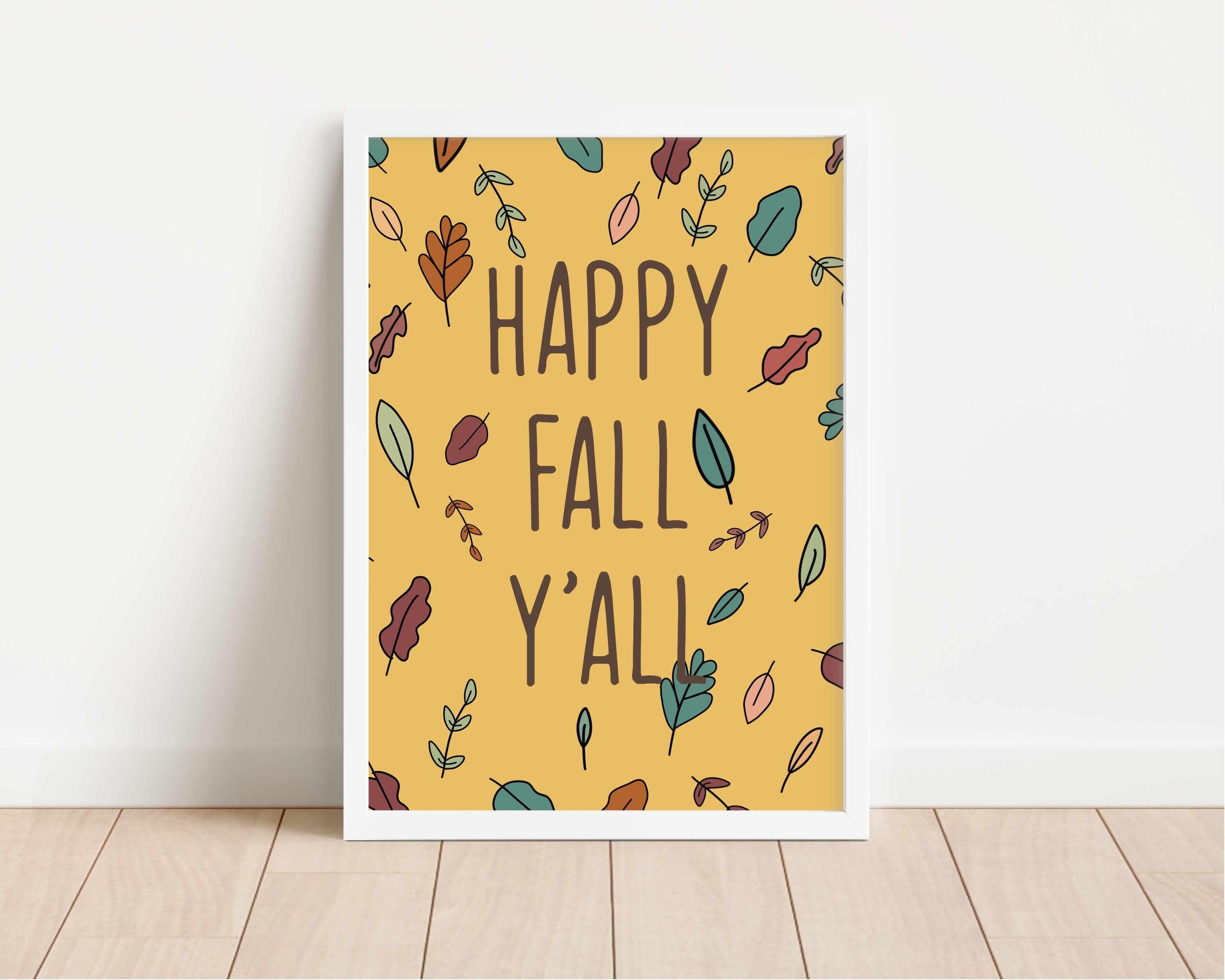 Happy Fall Yall Art Print: Letter SIze, Cozy Fall Wall Decor