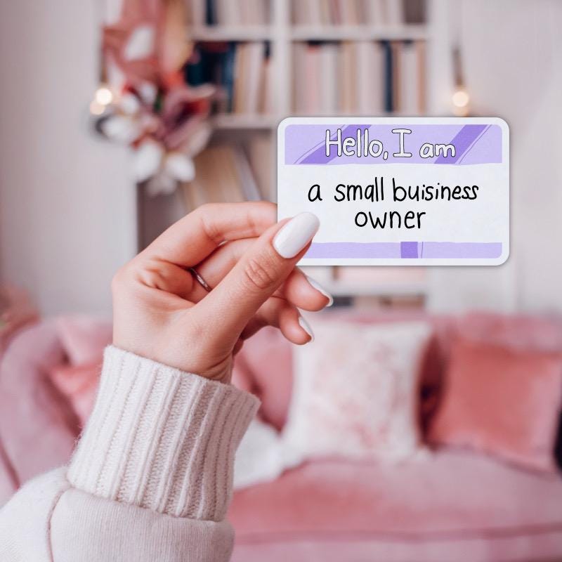 Hello, I am a Small Business Owner Sticker