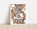 Love You a Latte Wall Art Print: Wall Decor for Coffee Lovers