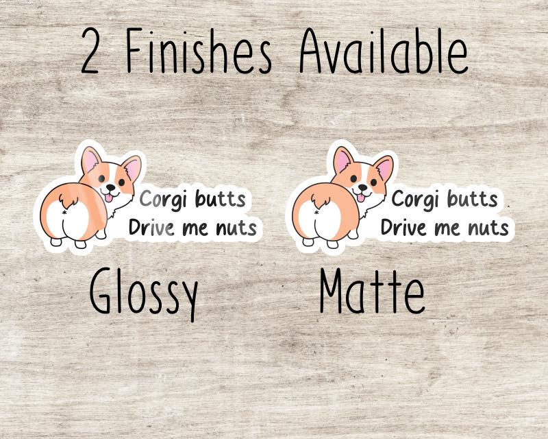 Corgi Butts Drive Me Nuts: Sticker for Corgi Lovers