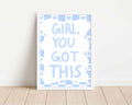 Girl, You Got This Wall Print: Motivational Quote Home Decor