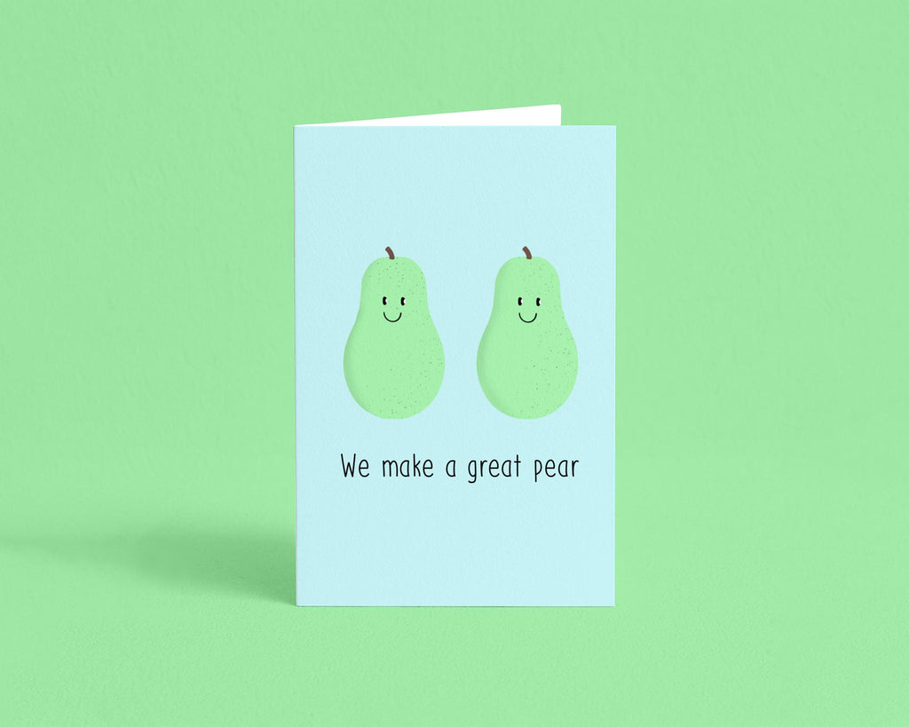 We Make a Great Pear 4x6 Greeting Card