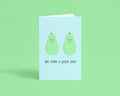 We Make a Great Pear 4x6 Greeting Card