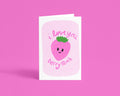 I Love You Berry Much Punny Greeting Card: 4x6