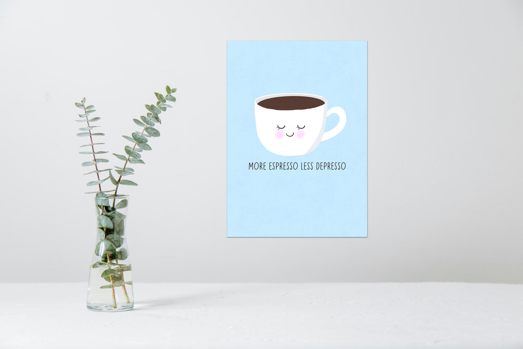 More Espresso Less Depresso Wall Art Print