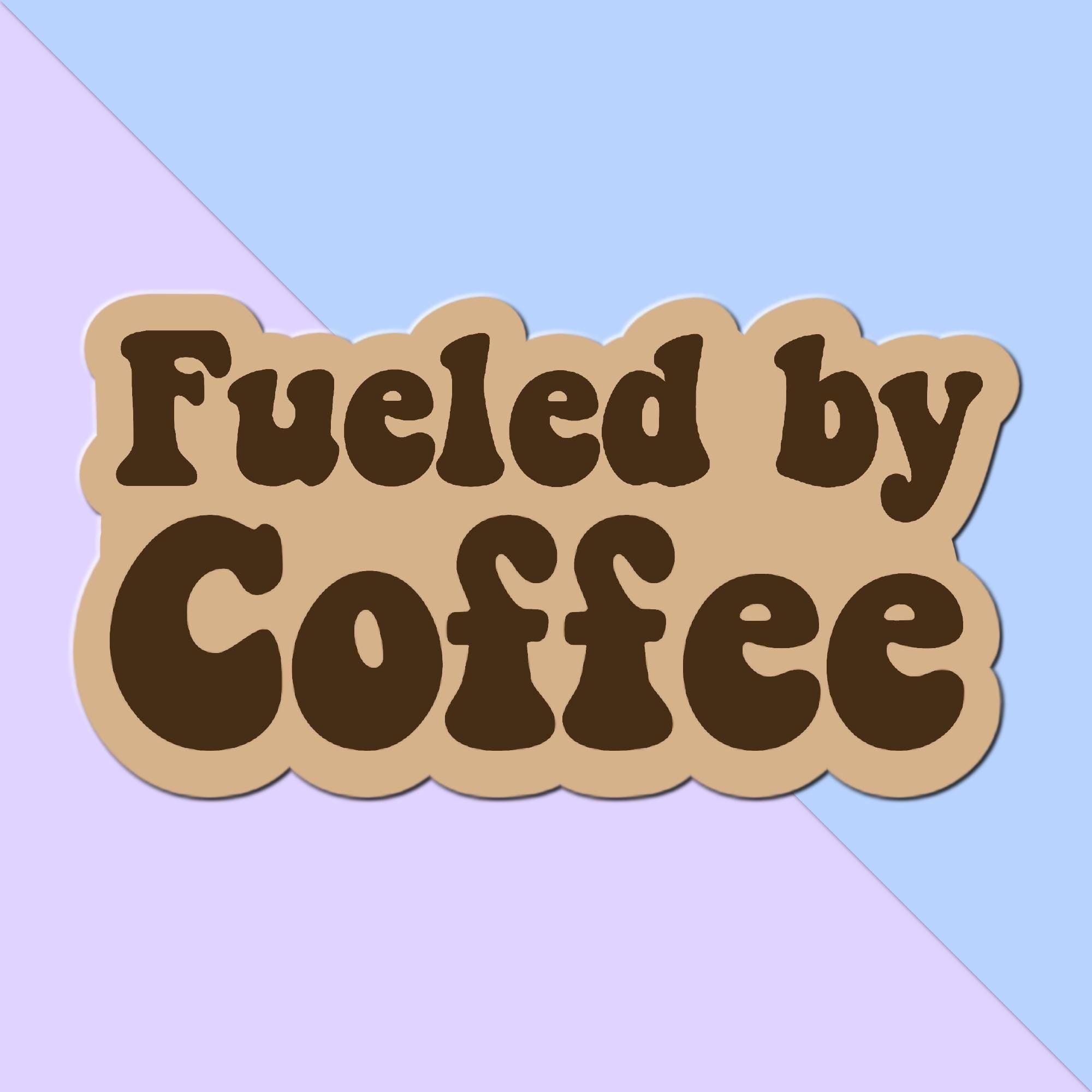 Fueled by Coffee 3.5-inch Matte Laminated Sticker